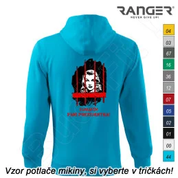 Mikina RANGER® - ZDRAVÍM PANI PREZIDENTKA! - b